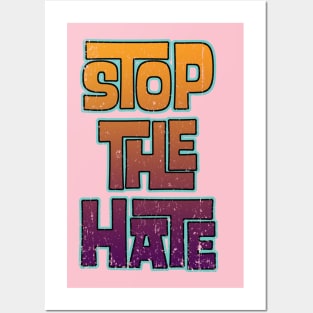 stop all the hate Posters and Art